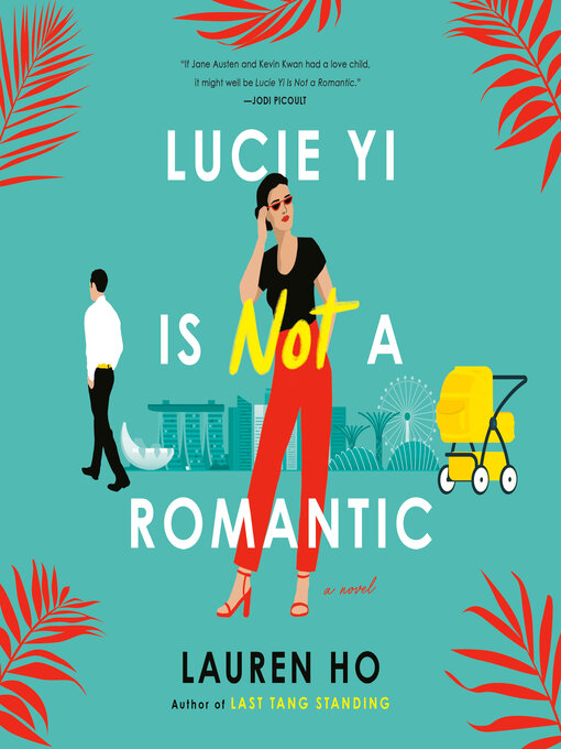 Title details for Lucie Yi Is Not a Romantic by Lauren Ho - Wait list